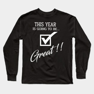 This Year 2024 is going to be GREAT.2024 great year for Graduation and success Long Sleeve T-Shirt